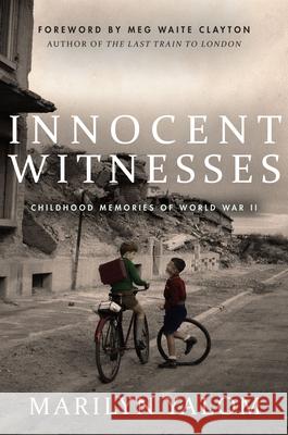 Innocent Witnesses: Childhood Memories of World War II Marilyn Yalom 9781503613652 Redwood Press - książka