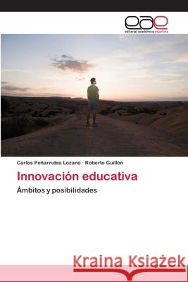 Innovación educativa Peñarrubia Lozano, Carlos 9783659061370 Editorial Acad Mica Espa Ola - książka