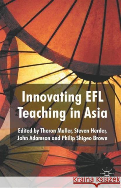 Innovating EFL Teaching in Asia Theron Muller 9780230301528  - książka