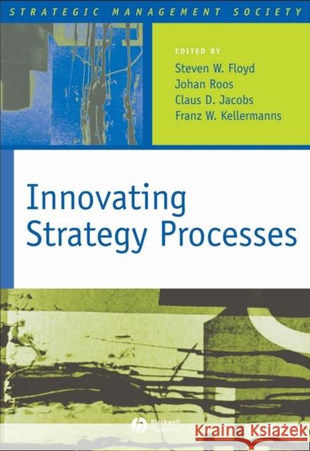 Innovating Strategy Process Floyd, Steven W. 9781405129398 Blackwell Publishers - książka