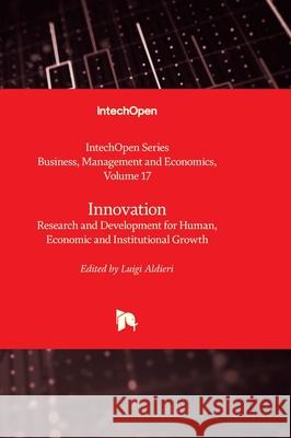 Innovation - Research and Development for Human, Economic and Institutional Growth Taufiq Choudhry Luigi Aldieri 9781837689965 Intechopen - książka