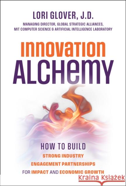 Innovation Alchemy: A Guide to Building Partnerships Lori Glover 9781394307210 Wiley - książka