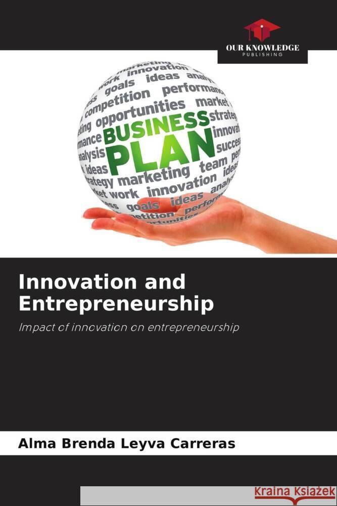 Innovation and Entrepreneurship Alma Brenda Leyv 9786207444526 Our Knowledge Publishing - książka