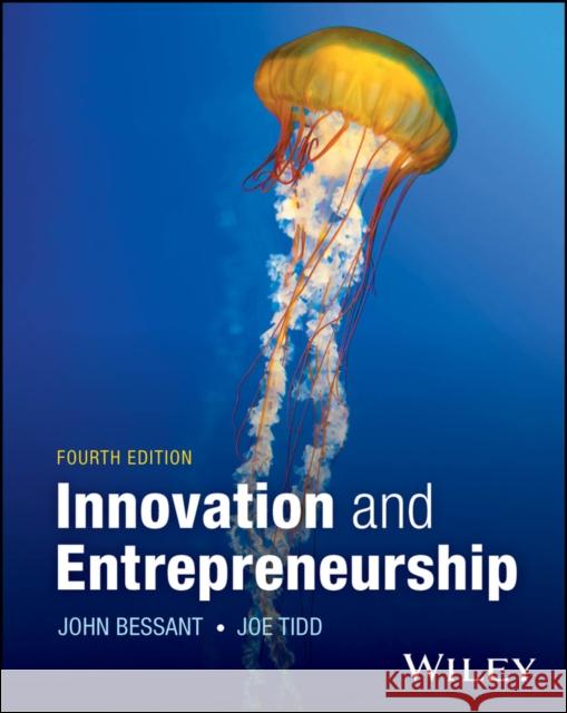 Innovation and Entrepreneurship, 4th Edition J Bessant 9781394219704  - książka