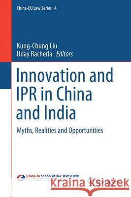 Innovation and Iprs in China and India: Myths, Realities and Opportunities Liu, Kung-Chung 9789811004056 Springer - książka