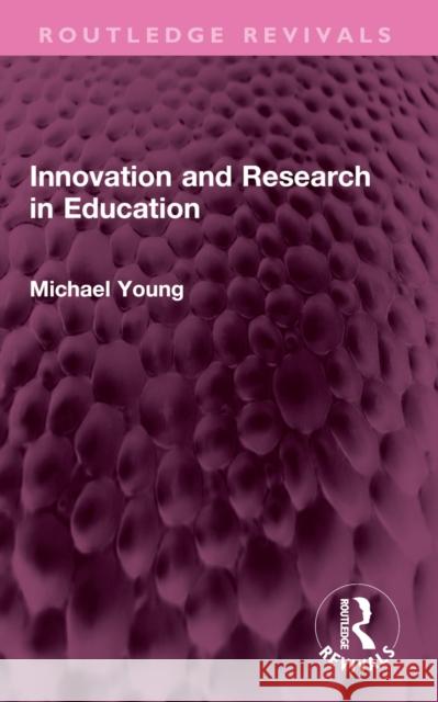 Innovation and Research in Education Michael Young 9781032545400 Routledge - książka