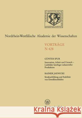 Innovation, Arbeit Und Umwelt: Leitbilder Künftiger Industrieller Produktion Spur, Günter 9783531084282 Springer - książka