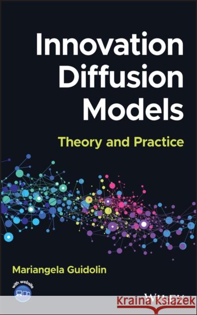 Innovation Diffusion Models: Theory and Practice M Guidolin 9781119756200 John Wiley and Sons Ltd - książka