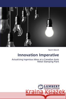 Innovation Imperative Baluch Nazim 9783659578533 LAP Lambert Academic Publishing - książka