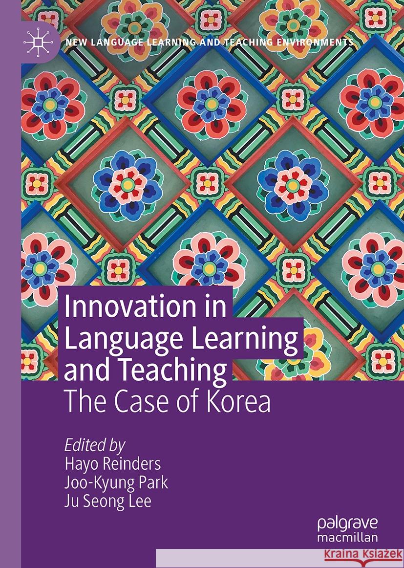 Innovation in Language Learning and Teaching: The Case of Korea Hayo Reinders, Joo-Kyung Park, Ju Seong Lee 9783031835605 Springer International Publishing AG - książka