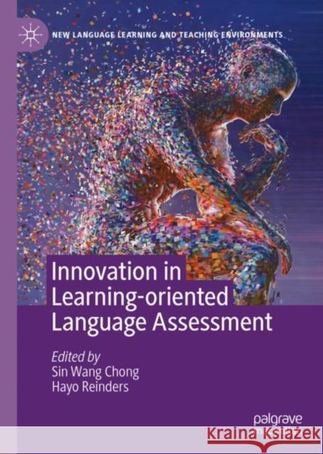 Innovation in Learning-Oriented Language Assessment Sin Wang Chong Hayo Reinders 9783031189494 Palgrave MacMillan - książka