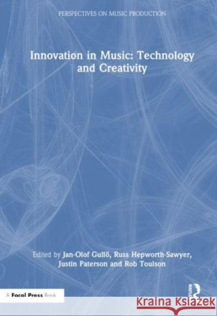 Innovation in Music: Technology and Creativity  9780367633370 Taylor & Francis Ltd - książka