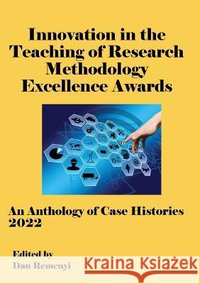 Innovation in Teaching of Research Methodology Excellence Awards 2022 Dan Remenyi   9781914587351 Acpil - książka