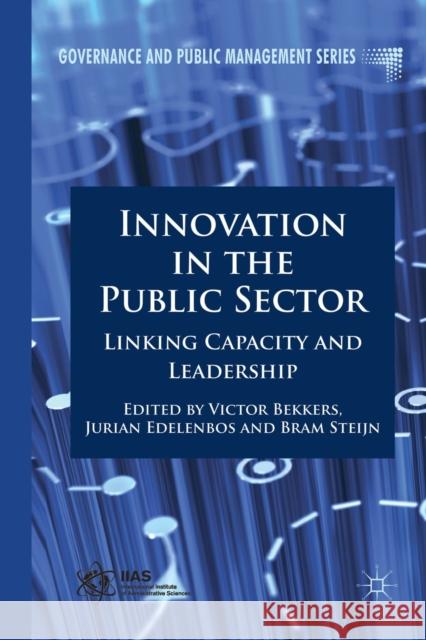 Innovation in the Public Sector: Linking Capacity and Leadership Bekkers, V. 9781349329649 Palgrave Macmillan - książka