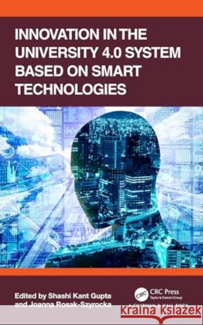 Innovation in the University 4.0 System based on Smart Technologies  9781032544670 Taylor & Francis Ltd - książka