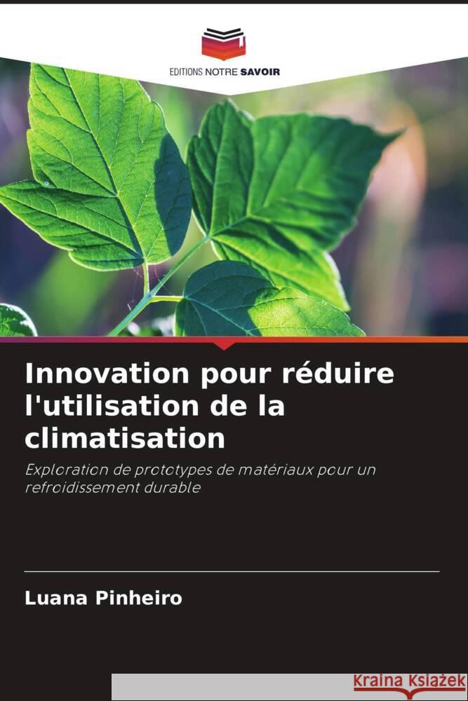 Innovation pour r?duire l'utilisation de la climatisation Luana Pinheiro 9786208157340 Editions Notre Savoir - książka