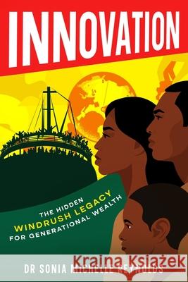 Innovation: The Hidden Windrush Legacy for Generational Wealth Sonia Michelle Reynolds 9781456653644 Ebookit.com - książka