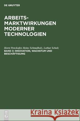 Innovation, Wachstum und Beschäftigung Penzkofer, Horst 9783110119879 De Gruyter - książka