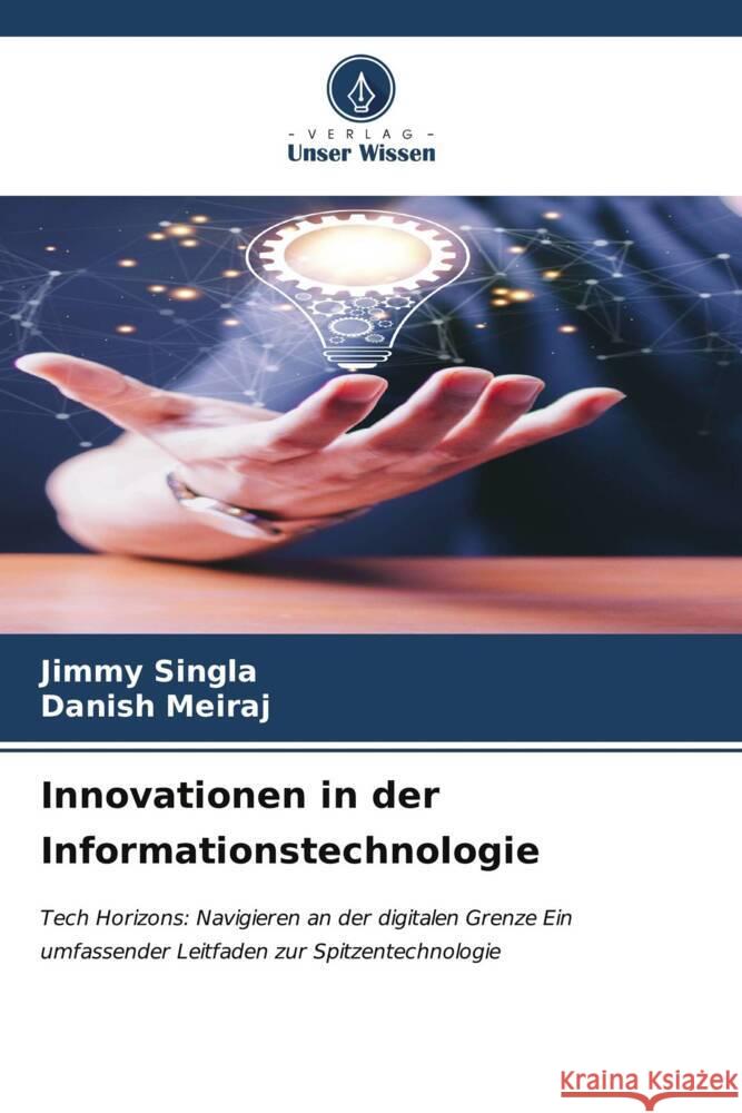 Innovationen in der Informationstechnologie Jimmy Singla Danish Meiraj 9786207029341 Verlag Unser Wissen - książka
