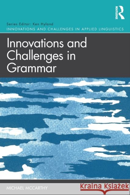 Innovations and Challenges in Grammar Michael McCarthy 9780367198367 Routledge - książka