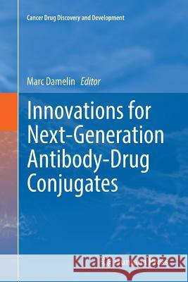 Innovations for Next-Generation Antibody-Drug Conjugates Marc Damelin 9783030086275 Humana Press - książka