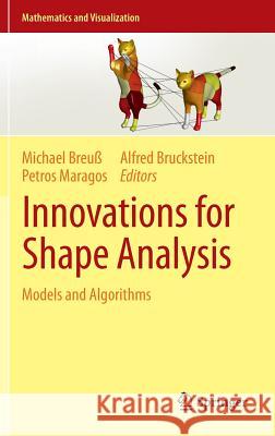 Innovations for Shape Analysis: Models and Algorithms Breuß, Michael 9783642341403 Springer - książka