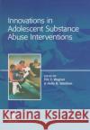 Innovations in Adolescent Substance Abuse Interventions Eric F. Wagner Holly B. Waldron Wagner Eri 9780080435770 Pergamon