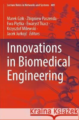 Innovations in Biomedical Engineering  9783030991142 Springer International Publishing - książka
