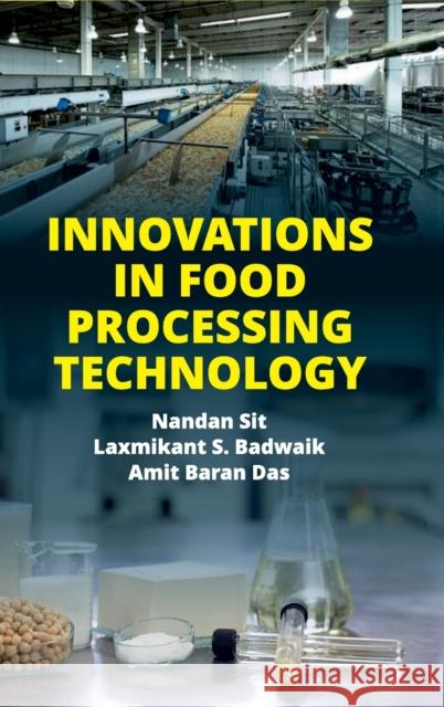 Innovations in Food Processing Technology Nandan Sit S Laxmikant Badwaik  9789386546517 New India Publishing Agency- Nipa - książka