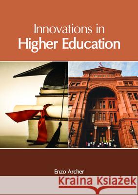 Innovations in Higher Education Enzo Archer 9781632407085 Clanrye International - książka