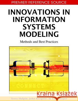 Innovations in Information Systems Modeling: Methods and Best Practices Halpin, Terry 9781605662787 Information Science Publishing - książka