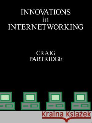 Innovations in Internetworking Craig Partridge Craig Partridge Vinton G. Cerf 9780890063378 Artech House Publishers - książka