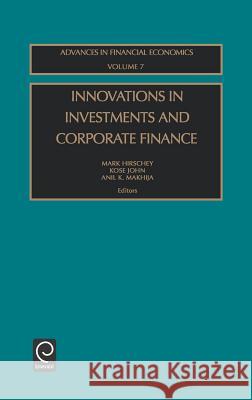 Innovations in Investments and Corporate Finance Makhija                                  M. Hirschey K. John 9780762308972 Elsevier Science - książka