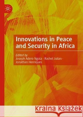 Innovations in Peace and Security in Africa  9783031390425 Springer Nature Switzerland - książka