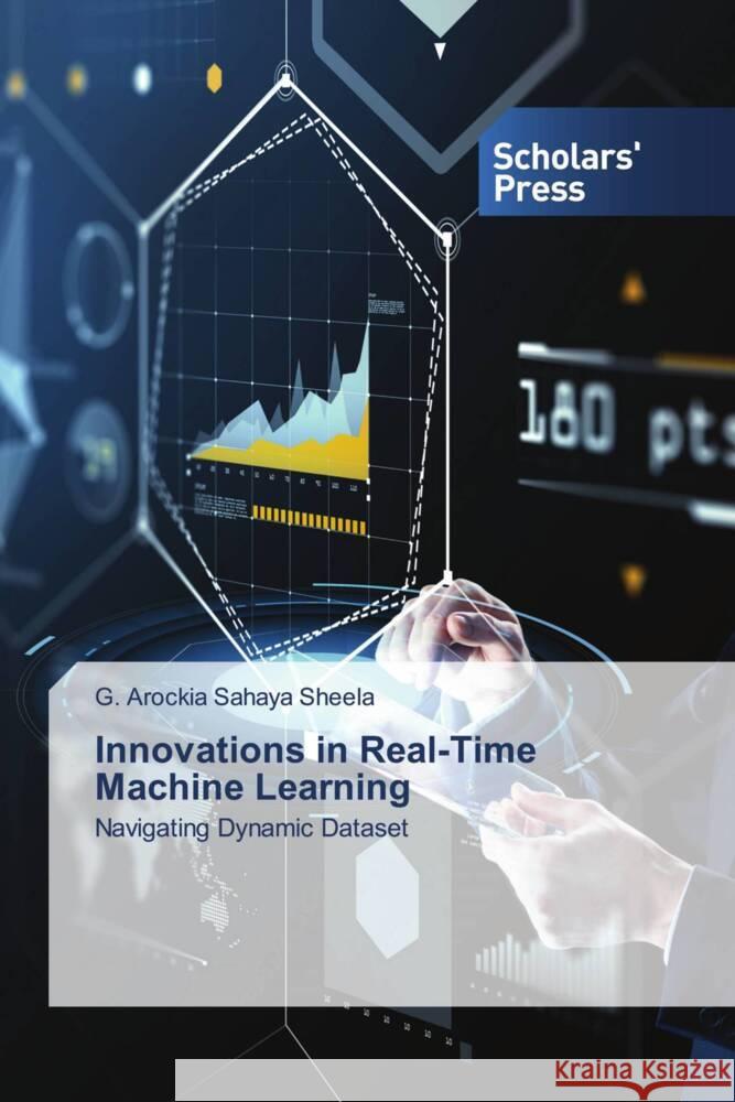 Innovations in Real-Time Machine Learning G. Arockia Sahaya Sheela 9786206769446 Scholars' Press - książka