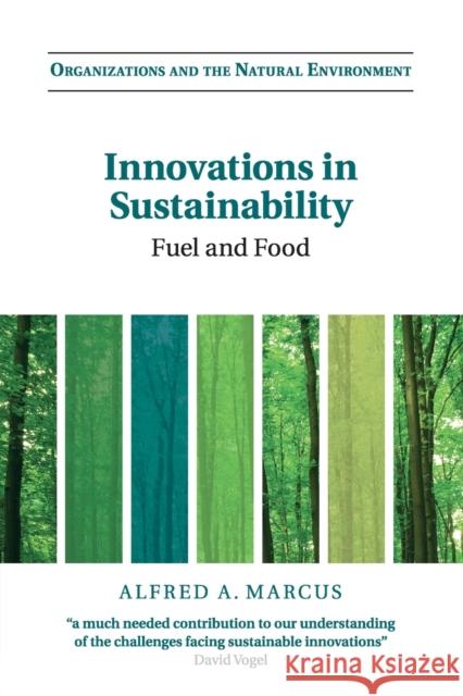 Innovations in Sustainability: Fuel and Food Marcus, Alfred A. 9781107421110 CAMBRIDGE UNIVERSITY PRESS - książka