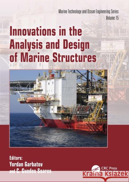 Innovations in the Analysis and Design of Marine Structures Yordan Garbatov C. Guede 9781041078258 CRC Press - książka