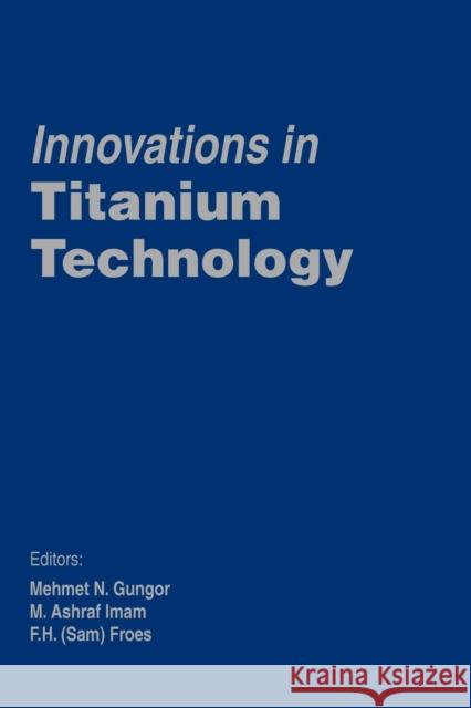 Innovations in Titanium Technology  9780873396653 THE MINERALS, METALS & MATERIALS SOCIETY - książka