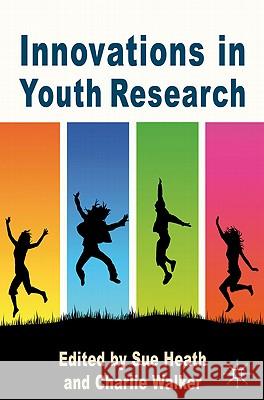 Innovations in Youth Research Sue Heath 9780230278493  - książka