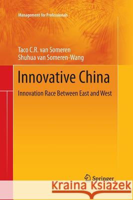 Innovative China: Innovation Race Between East and West Van Someren, Taco C. R. 9783642429910 Springer - książka