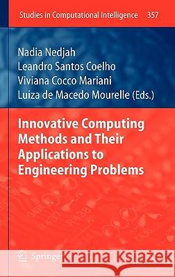 Innovative Computing Methods and Their Applications to Engineering Problems Nedjah, Nadia 9783642209574 Not Avail - książka