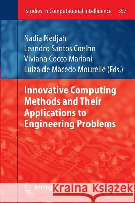 Innovative Computing Methods and Their Applications to Engineering Problems Nedjah, Nadia 9783642268366 Springer - książka