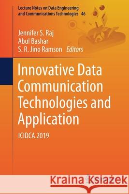 Innovative Data Communication Technologies and Application: Icidca 2019 Raj, Jennifer S. 9783030380397 Springer - książka