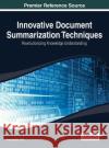 Innovative Document Summarization Techniques: Revolutionizing Knowledge Understanding Fiori, Alessandro 9781466650190 Information Science Reference