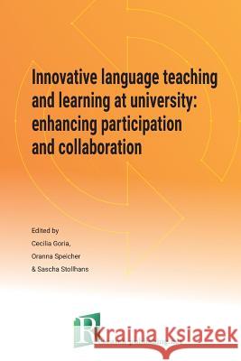 Innovative language teaching and learning at university: enhancing participation and collaboration Goria, Cecilia 9781908416315 Research-Publishing.Net - książka