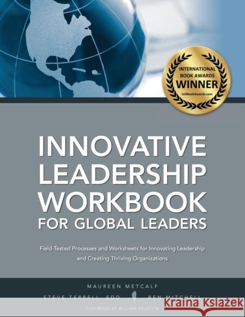 Innovative Leadership Workbook for Global Leaders Maureen Metcalf, Steve Terrell, Curator of Art Ben Mitchell 9780989682732 Integral Publishers - książka