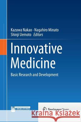 Innovative Medicine: Basic Research and Development Nakao, Kazuwa 9784431562467 Springer - książka