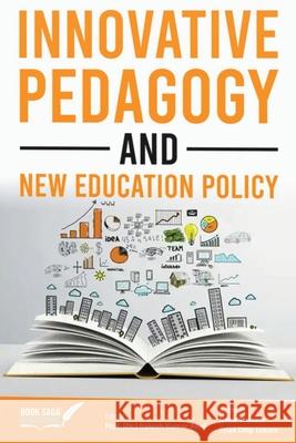 Innovative Pedagogy and New Education Policy Prof (Dr ). Rakesh Kumar Azad Neha Thakrar Priya Dilip Lokare 9789367267431 Book Saga Publications - książka