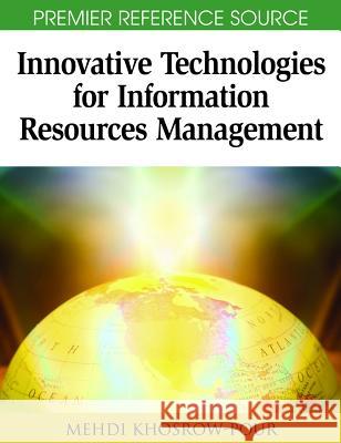 Innovative Technologies for Information Resources Management Mehdi Khosrow-Pour 9781599045702 Idea Group Reference - książka