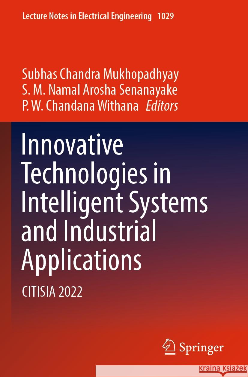 Innovative Technologies in Intelligent Systems and Industrial Applications  9783031290800 Springer - książka